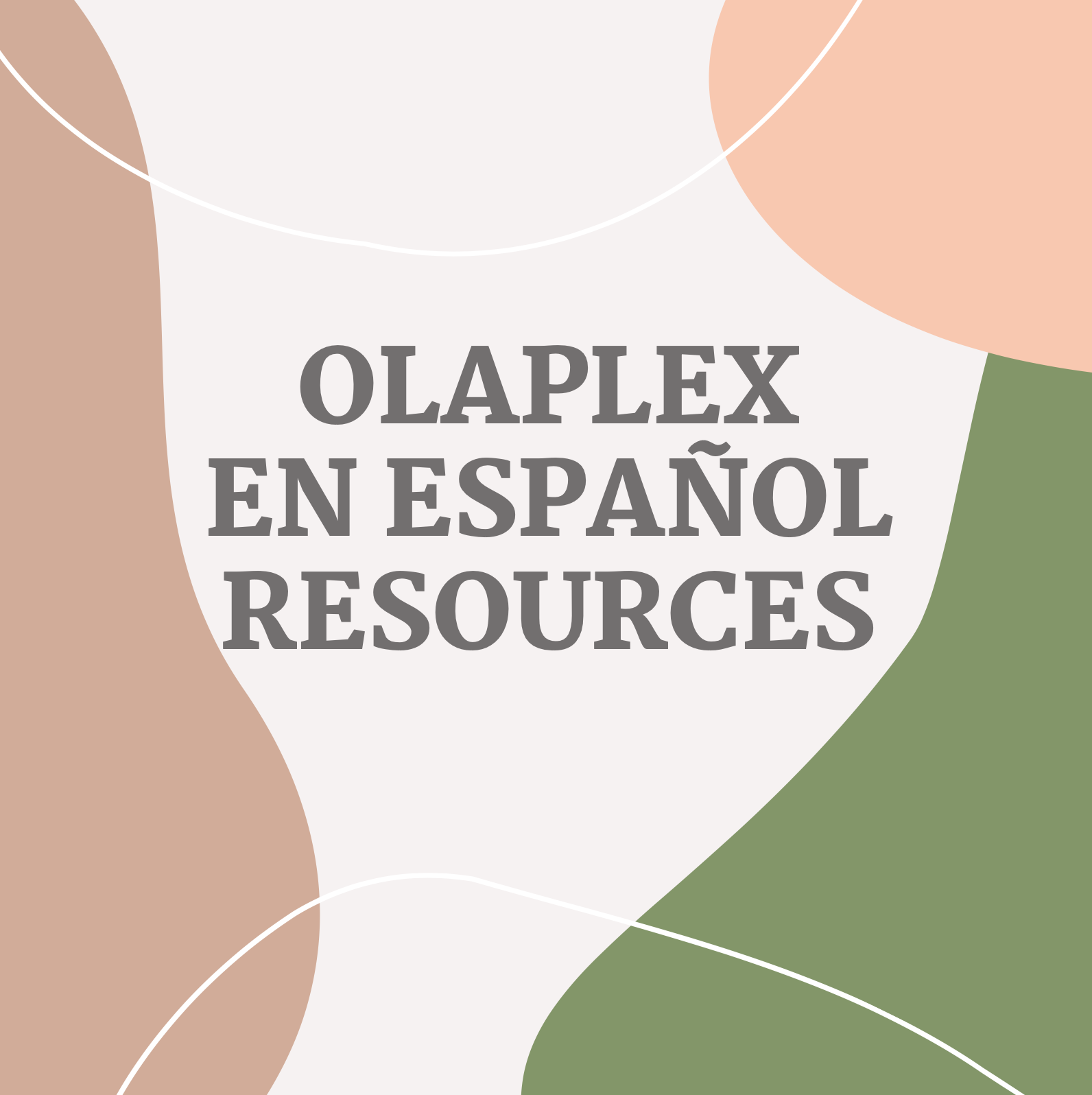 OLAPLEX En Español Resources for Spanish Speakers