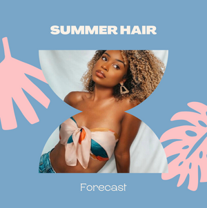 Summer 2021 Hair Trends