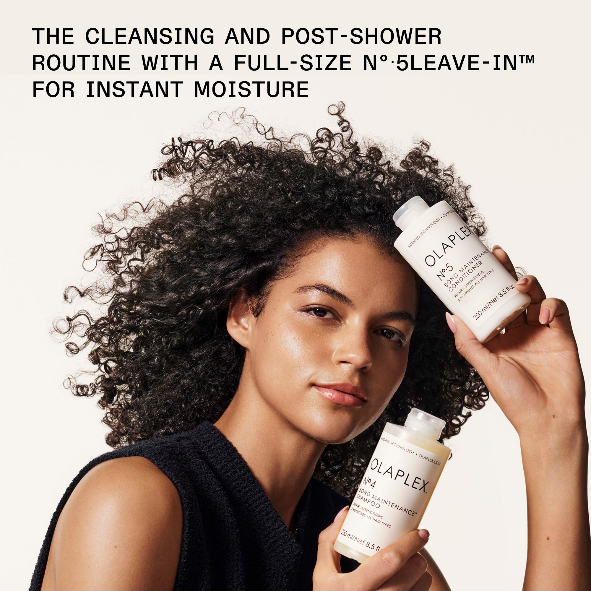 THE CLEANSING AND POST-SHOWER ROUTINE WITH A FULL-SIZE N°.5 LEAVE-IN™ FOR INSTANT MOISTURE